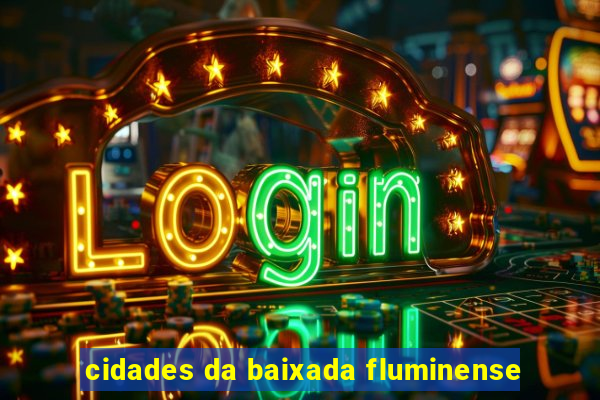 cidades da baixada fluminense