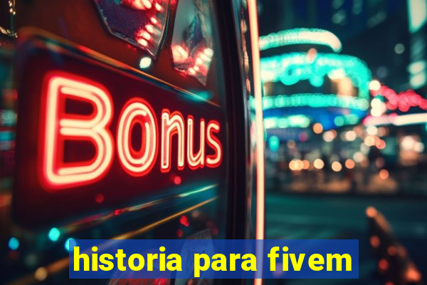 historia para fivem