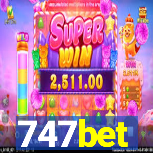 747bet