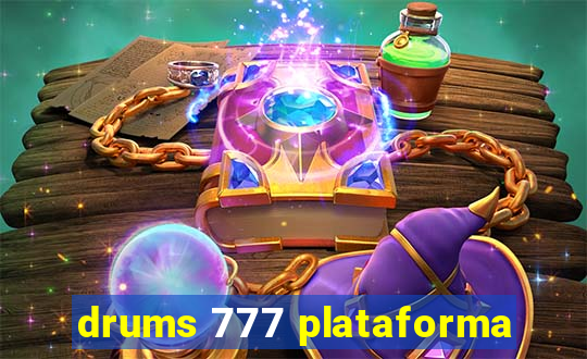 drums 777 plataforma