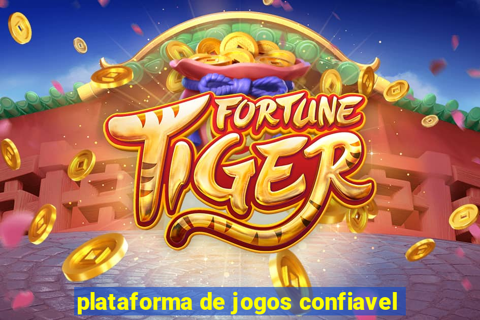 plataforma de jogos confiavel