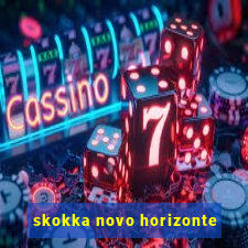 skokka novo horizonte