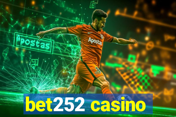 bet252 casino