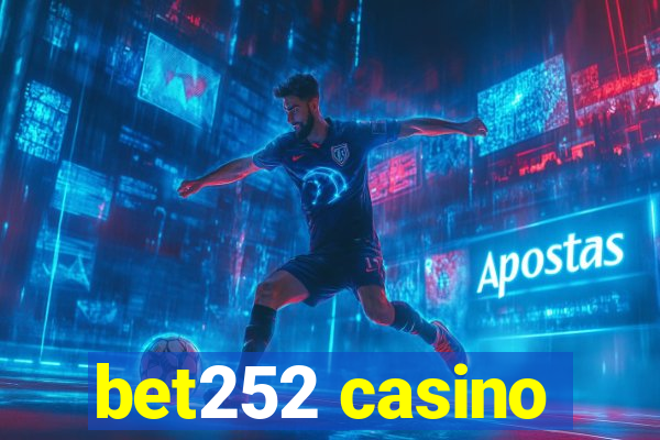 bet252 casino