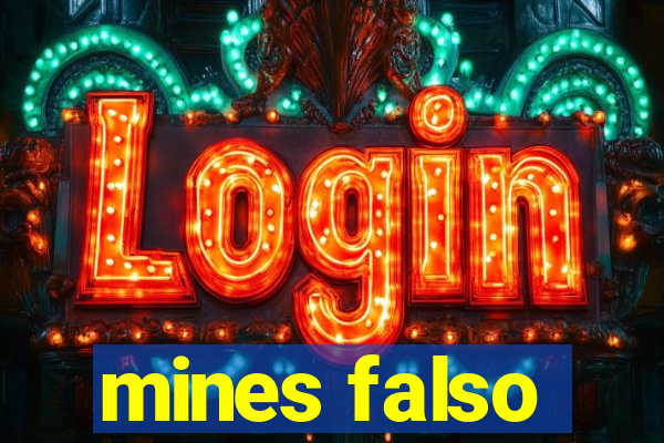 mines falso
