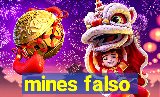 mines falso