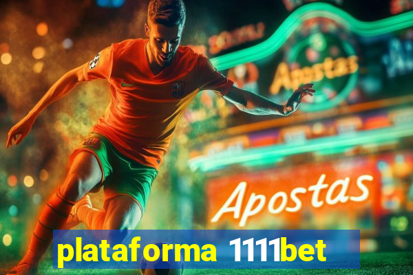 plataforma 1111bet