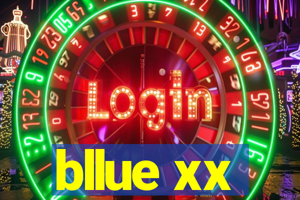 bllue xx