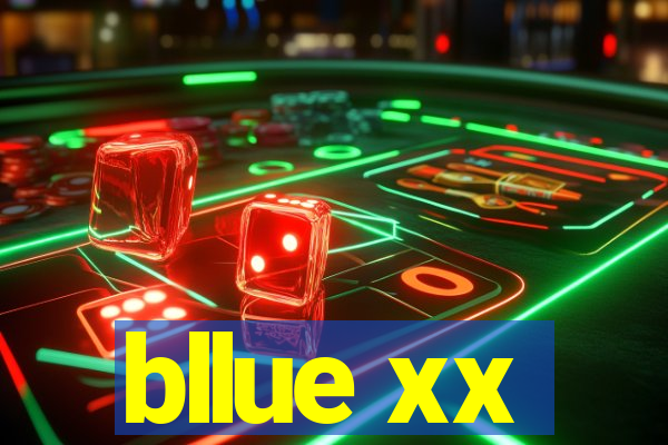 bllue xx