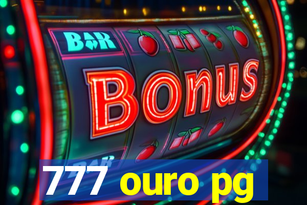 777 ouro pg
