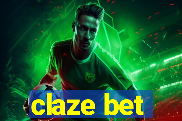 claze bet