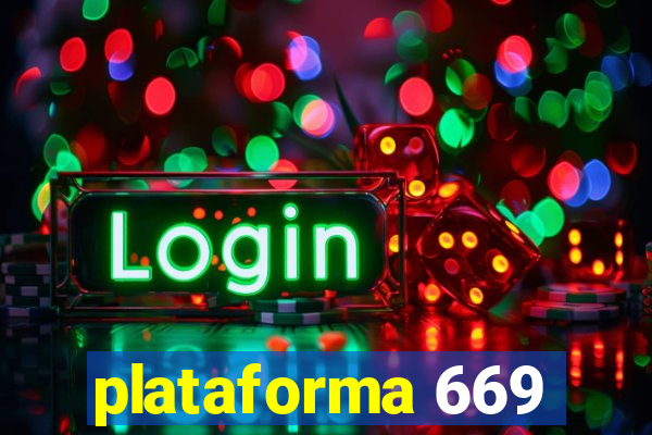 plataforma 669