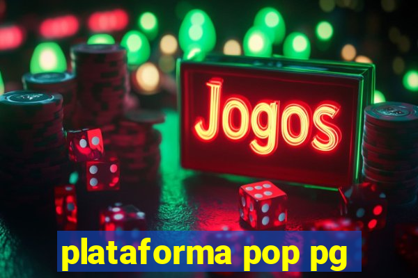 plataforma pop pg