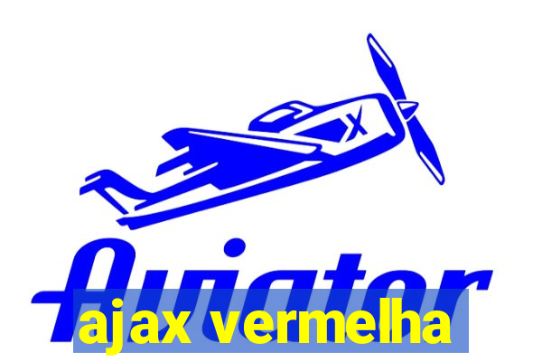 ajax vermelha