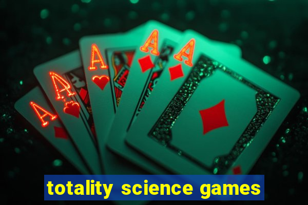 totality science games