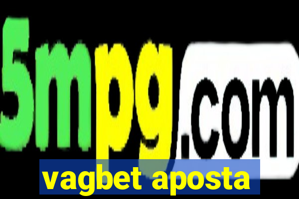 vagbet aposta