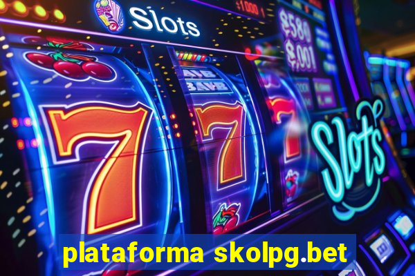 plataforma skolpg.bet