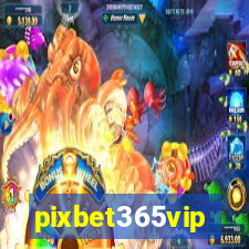pixbet365vip
