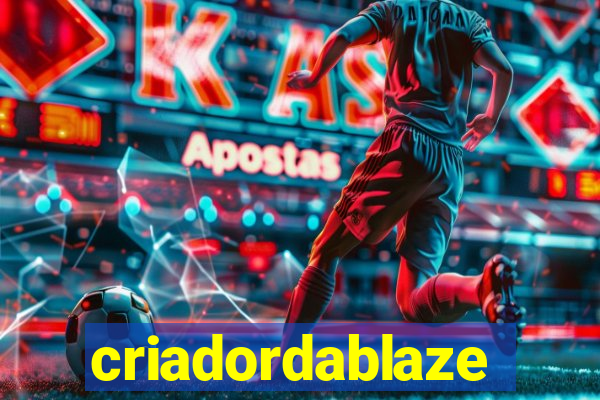 criadordablaze