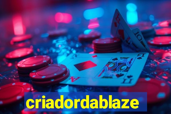 criadordablaze