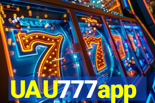 UAU777app