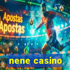 nene casino