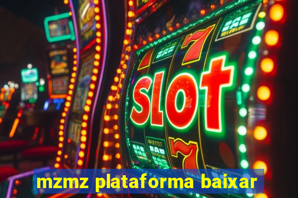 mzmz plataforma baixar