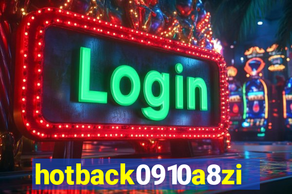hotback0910a8zi.cc