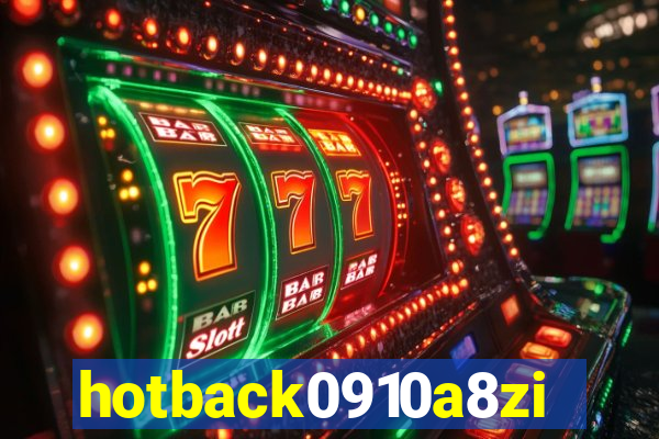 hotback0910a8zi.cc