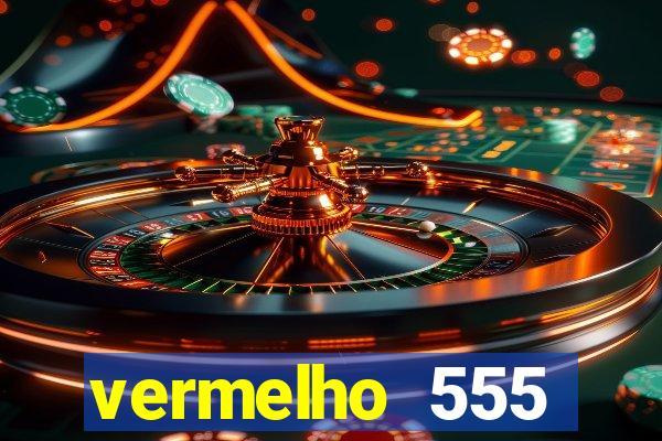 vermelho 555 plataforma de jogos