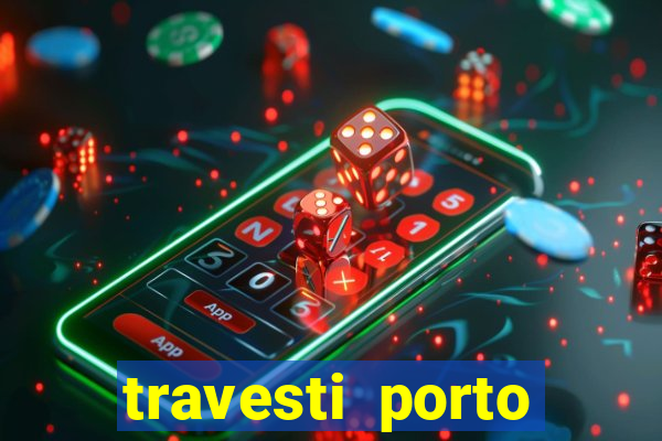 travesti porto alegre programa