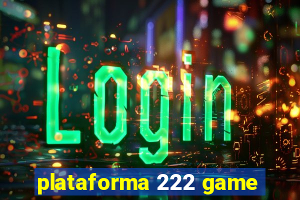 plataforma 222 game