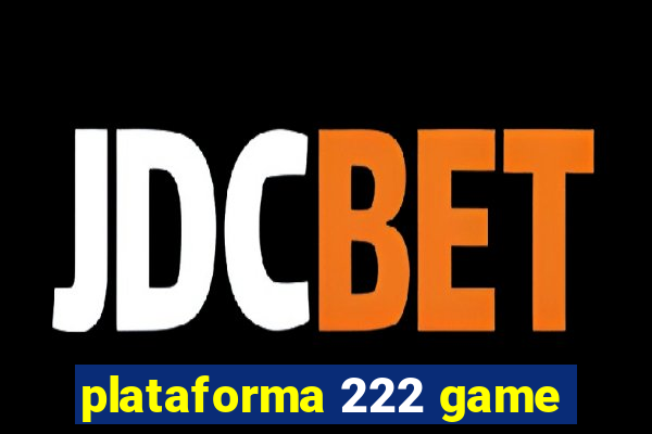 plataforma 222 game