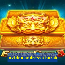 xvideo andressa hurak