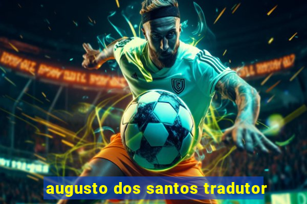 augusto dos santos tradutor