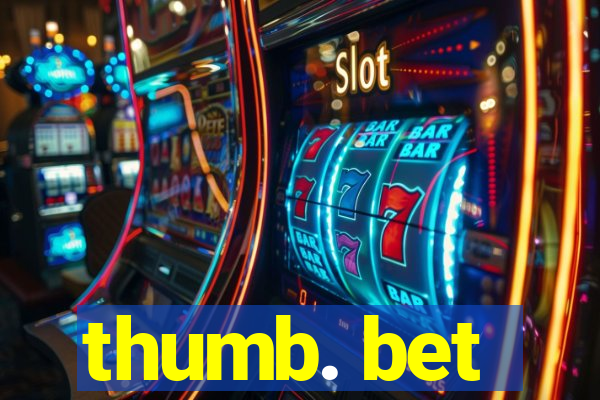 thumb. bet