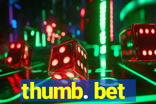 thumb. bet