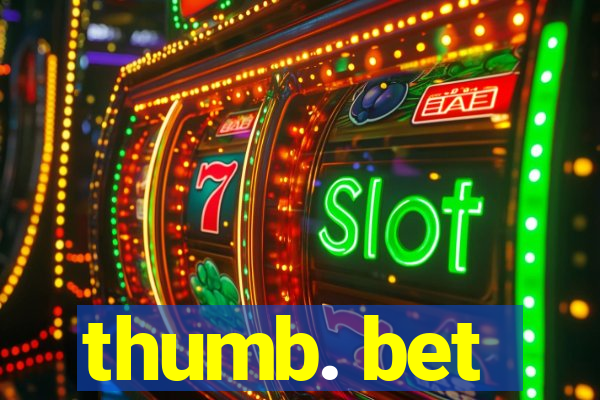 thumb. bet