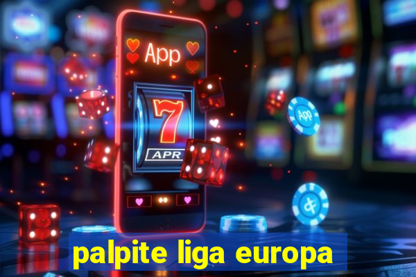 palpite liga europa