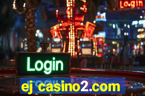 ej casino2.com