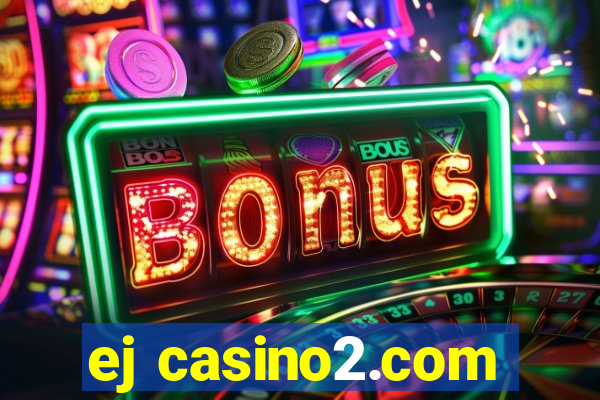 ej casino2.com