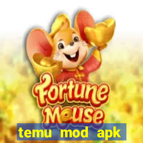 temu mod apk unlimited money