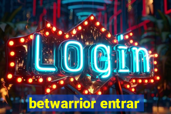 betwarrior entrar