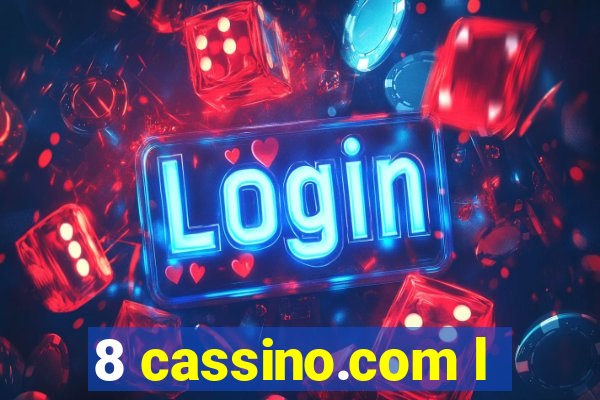 8 cassino.com l