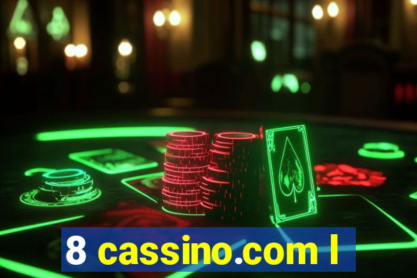 8 cassino.com l
