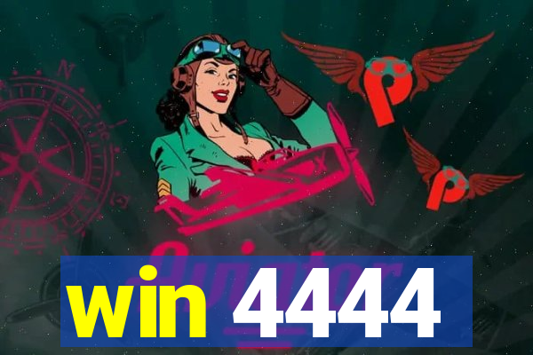 win 4444