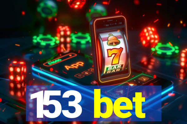 153 bet