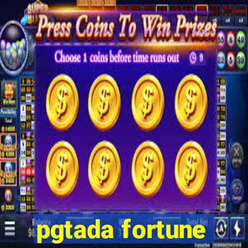 pgtada fortune