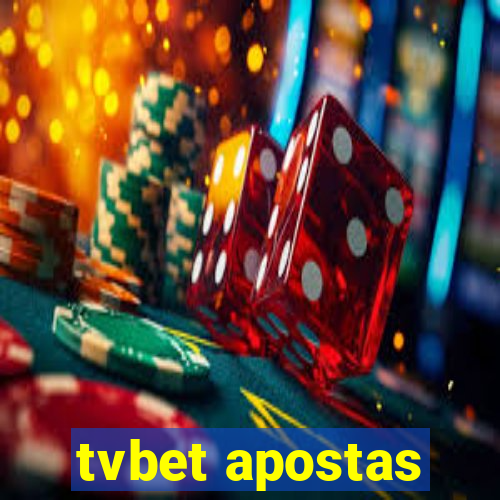 tvbet apostas