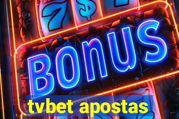tvbet apostas